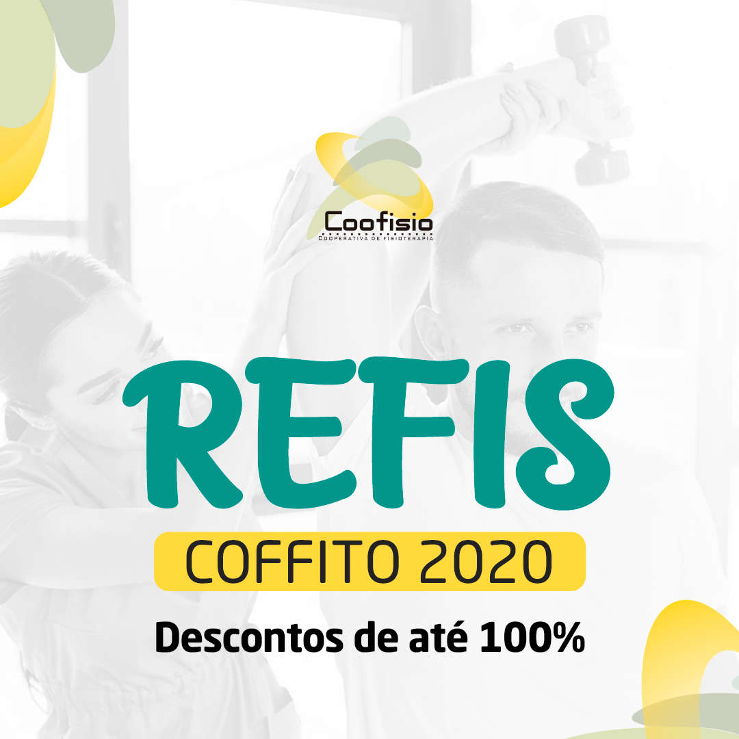 REFIS 2020 -Sistema COFFITO/CREFITOs realiza ação inédita e oferece REFIS Nacional
